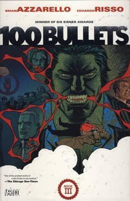 100 Bullets: The Deluxe Edition Book III