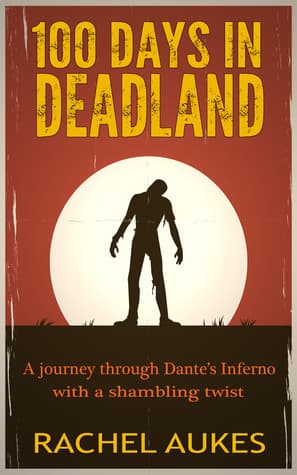 100 Days in Deadland