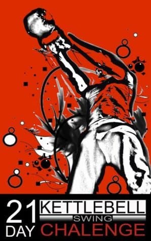 21 Day Kettlebell Swing Challenge