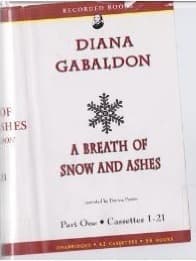 A Breath of Snow and Ashes, Part One