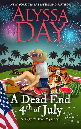 A Dead End Fourth of July: Tiger's Eye Mysteries