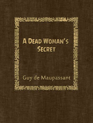 A Dead Woman's Secret