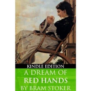 A Dream of Red Hands