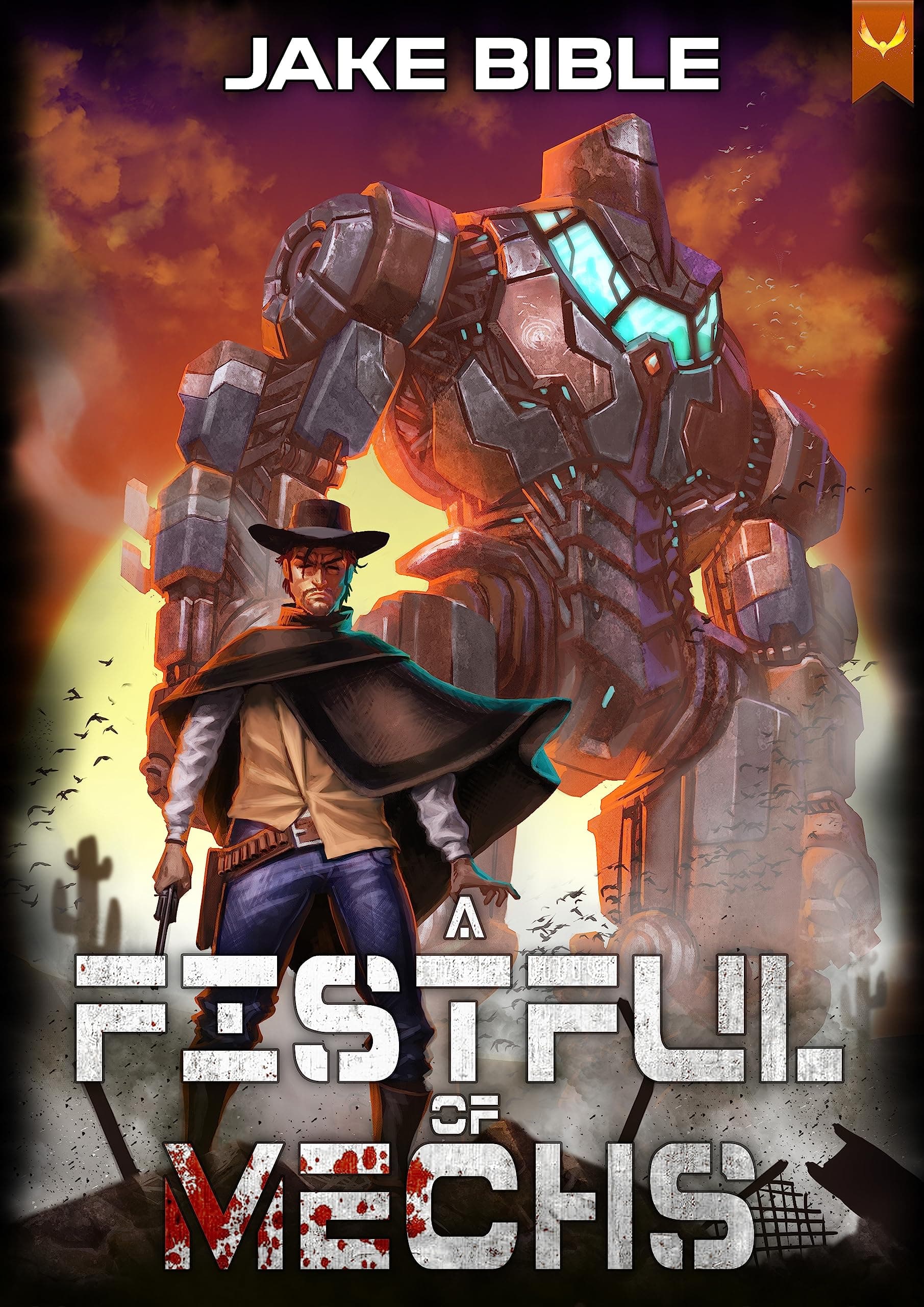 A Fistful of Mechs: A Battle Mech Sci-Fi Series