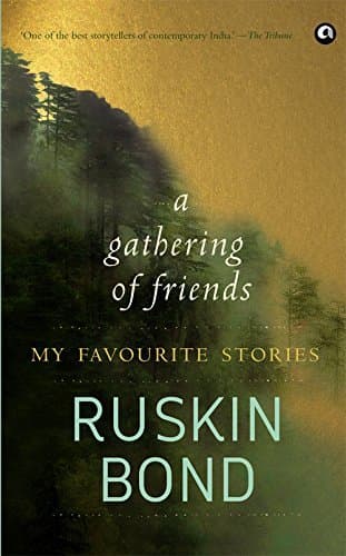 A Gathering of Friends: My Favourite Stories