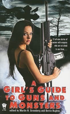 A Girl's Guide to Guns and Monsters