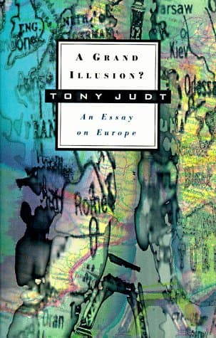 A Grand Illusion?: An Essay on Europe