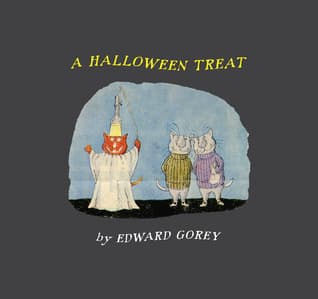 A Halloween Treat & Edward Gorey’s Ghosts