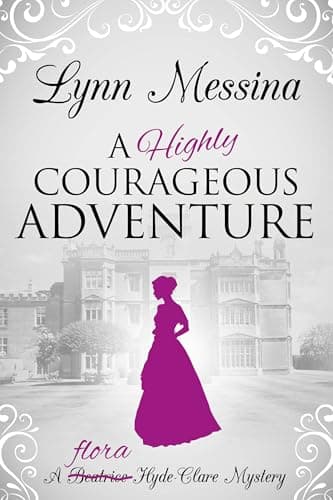 A Highly Courageous Adventure