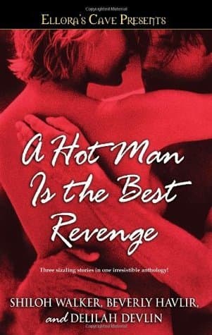 A Hot Man Is the Best Revenge