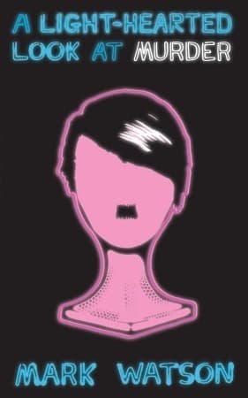 A Light-hearted Look at Murder