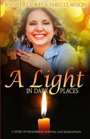 A Light in Dark Places