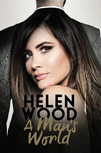A Man's World - Helen Wood