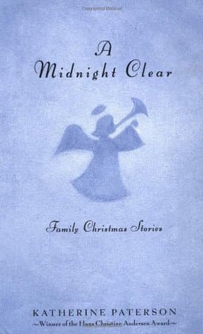 A Midnight Clear: Family Christmas Stories
