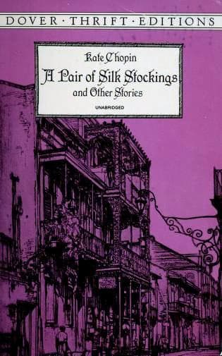 A Pair of Silk Stockings and Other Stories