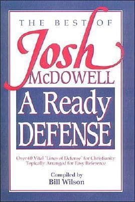 A Ready Defense The Best Of Josh Mcdowell