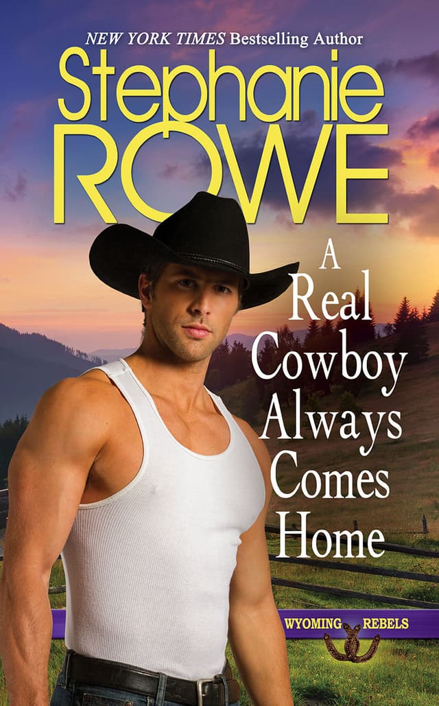 A Real Cowboy Always Comes Home