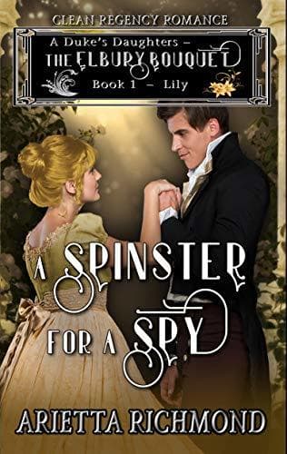 A Spinster for a Spy: Lily