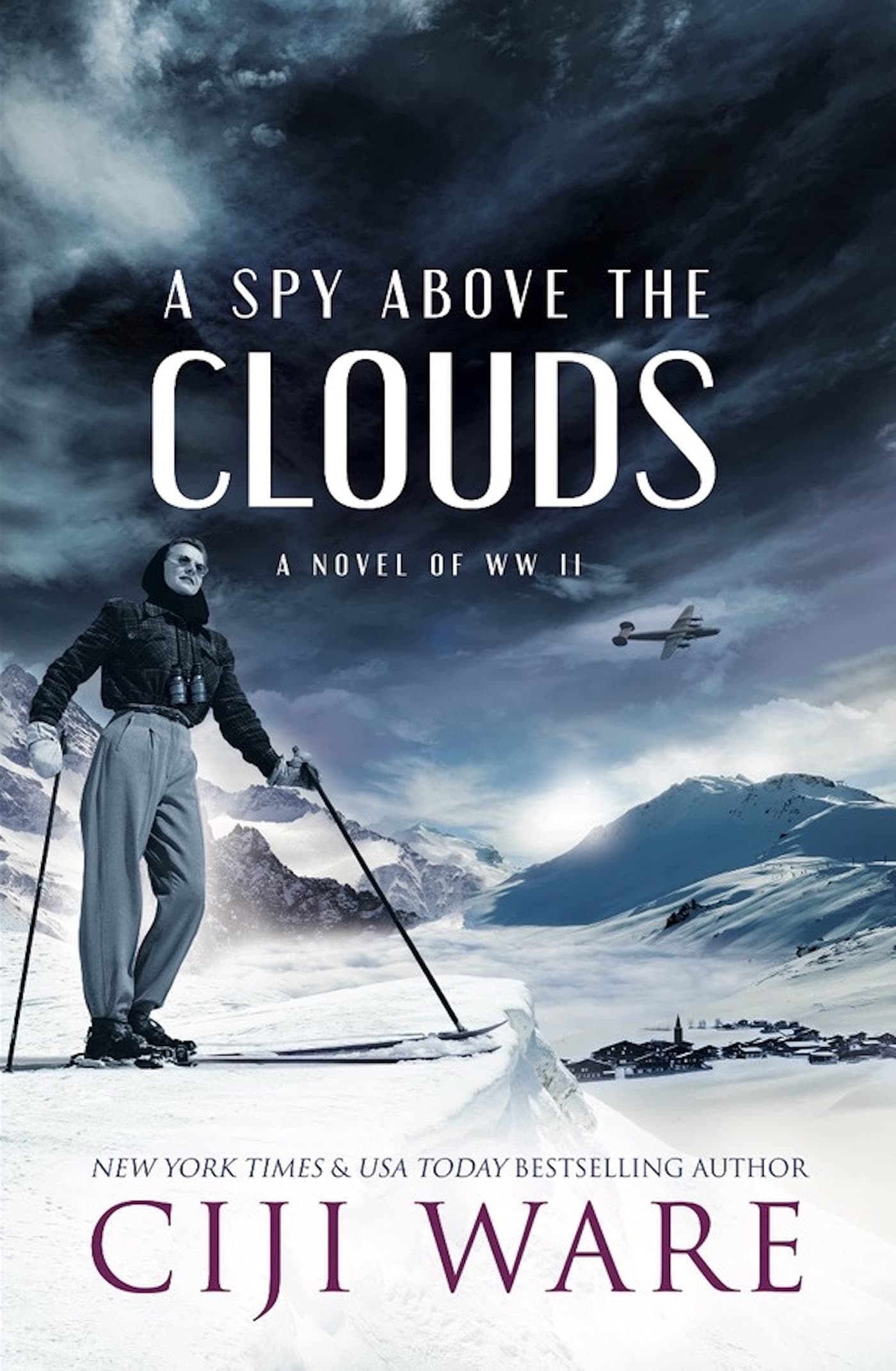 A Spy Above the Clouds : A Novel of WW II
