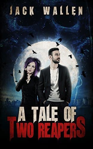 A Tale Of Two Reapers Book 1