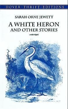A White Heron and Other Stories