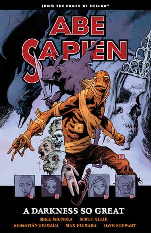 Abe Sapien, Vol. 6: A Darkness So Great