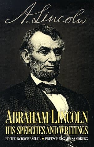 Abraham Lincoln; His Speeches and Writings