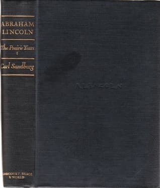 Abraham Lincoln: The Prairie Years, Vol 1