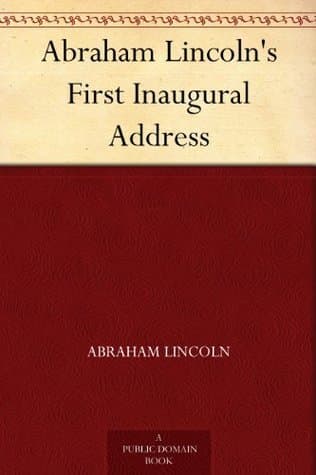 Abraham Lincoln's First Inaugural Address