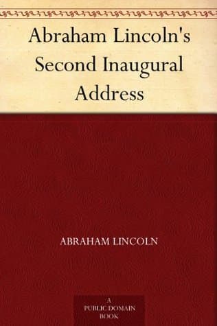 Abraham Lincoln's Second Inaugural Address