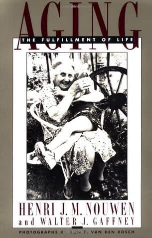 Aging: The Fulfillment of Life