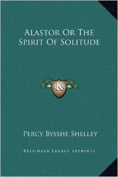 Alastor Or The Spirit Of Solitude