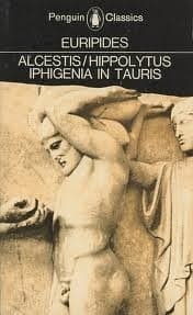 Alcestis/Hippolytus/Iphigenia in Tauris