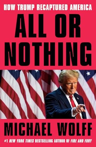 All or Nothing: How Trump Recaptured America