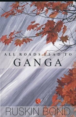All Roads Lead to Ganga
