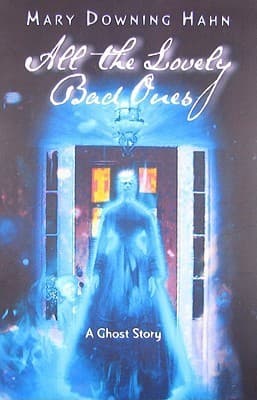 All the Lovely Bad Ones: A Ghost Story