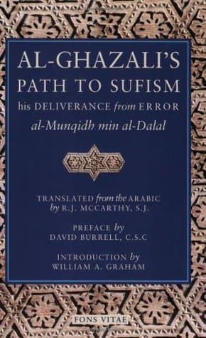 Al-Ghazali's Path to Sufism: His Deliverance from Error