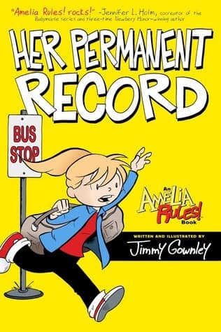 Amelia Rules! Volume 8: Her Permanent Record