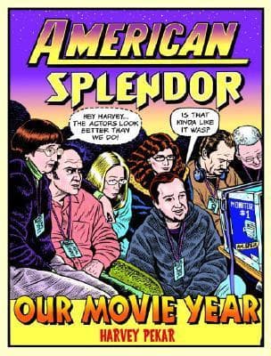 American Splendor: Our Movie Year