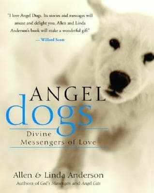 Angel Dogs: Divine Messengers of Love