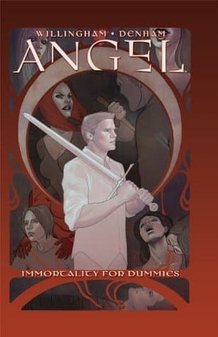 Angel: Immortality For Dummies