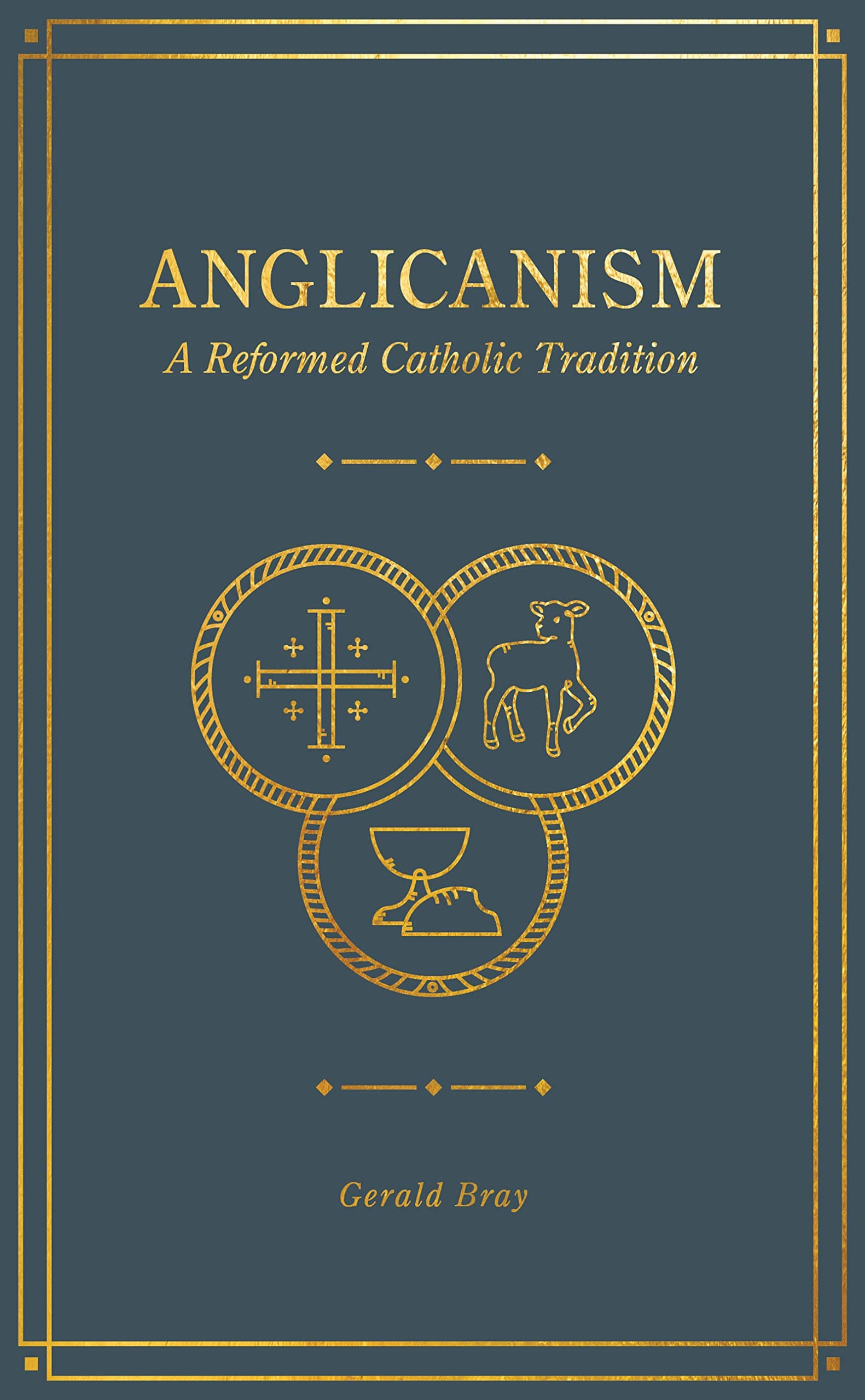 Anglicanism: A Reformed Catholic Tradition