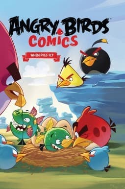Angry Birds Comics, Volume 2: When Pigs Fly