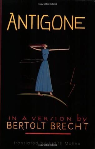 Antigone: In a Version by Bertolt Brecht