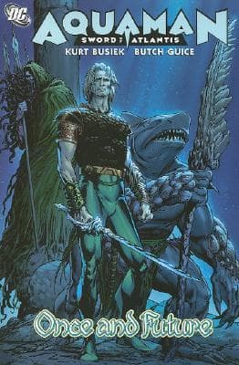 Aquaman, Sword of Atlantis: Once and Future