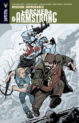 Archer & Armstrong, Vol. 5: Mission: Improbable