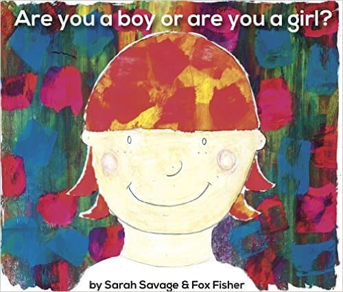 Are You a Boy or Are You a Girl?