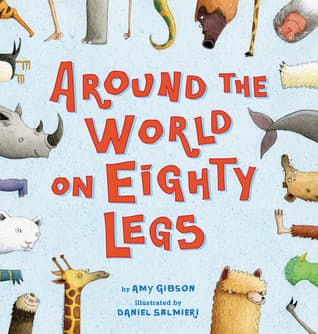 Around the World on Eighty Legs: Animal Poems