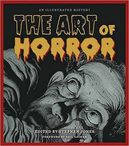Art of Horror: An Illustrated History