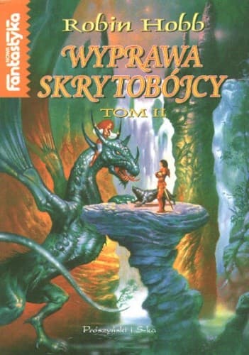 Wyprawa Skrytobójcy. Tom 2
